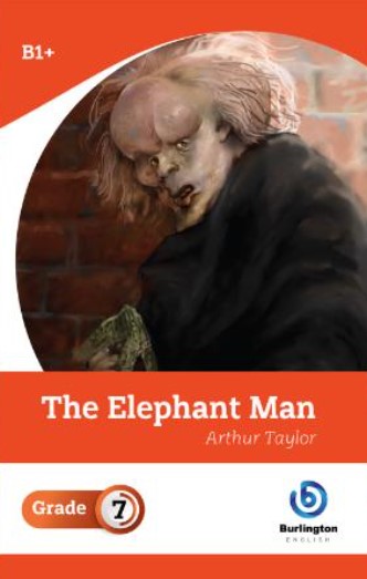 The Elephant Man - B1 Plus (Grade 7)